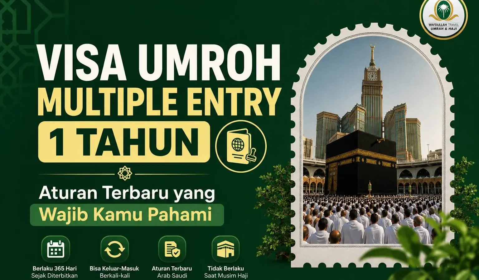 Visa Umroh Kini Multiple Entry 1 tahun