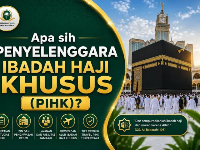Apa sih Penyelenggara Ibadah Haji Khusus (PIHK)?