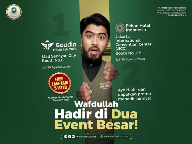 Siap Ke Baitullah? Wafdullah Hadir di Saudi Travel Fair & Pekan Halal Indonesia!