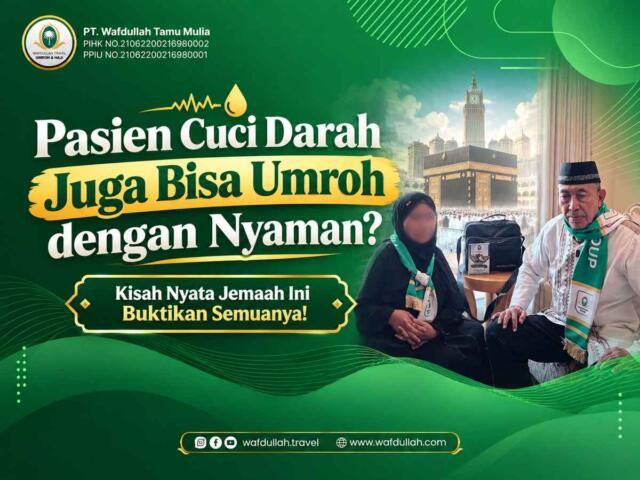 Pasien Cuci Darah Juga Bisa Umroh dengan Nyaman? Kisah Nyata Jemaah Ini Buktikan Semuanya!