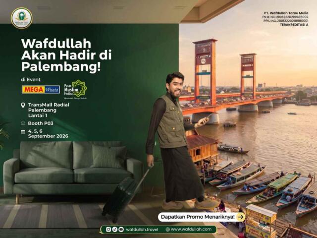 Wafdullah Travel Hadir di Palembang: Berburu Promo Umroh Spesial di Pasar Muslim Festival 2026!