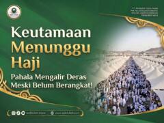 Keutamaan Menunggu Haji