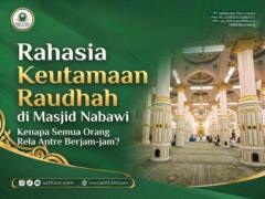 Rahasia Keutamaan Raudhah
