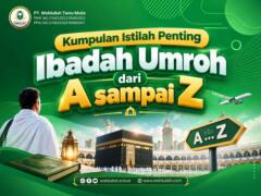 Umrah A sampai Z Panduan Istilah Penting